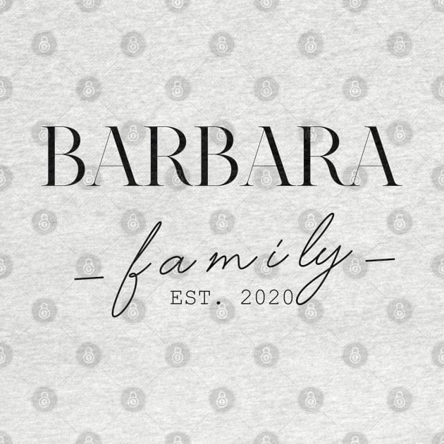 Barbara Family EST. 2020, Surname, Barbara by ProvidenciaryArtist